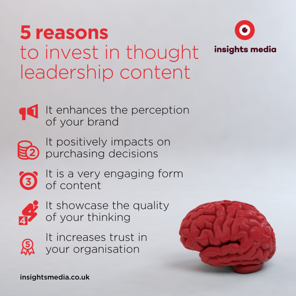 5 reasons to invest in thought leadership content